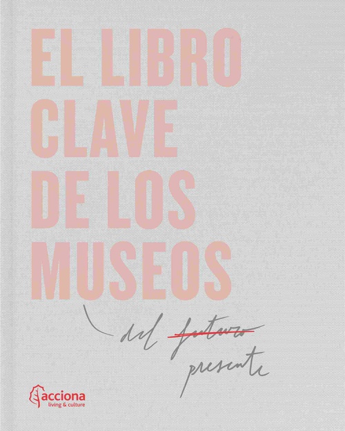EL LIBRO CLAVE DE LOS MUSEOS