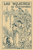 LAS MUJERES DE CERVANTES (EDICION ILUSTRADA)