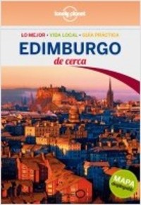 EDIMBURGO, DE CERCA (+ MAPA DESPLEGABLE) LONELY PLANET