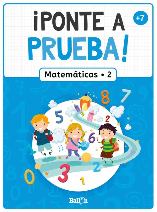 PONTE A PRUEBA! MATEMÁTICAS, 2 (+7)