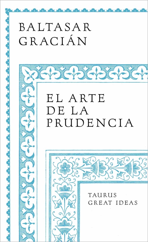 EL ARTE DE LA PRUDENCIA