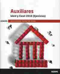 WORD Y EXCEL 2010 (EJERCICIOS) AUXILIARES ADMINISTRACIÓN GENERAL DEL ESTADO