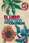 LIBRO CREATIVO PARA COLOREAR,EL