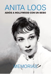 ANITA LOOS. ADIÓS A HOLLYWOOD CON UN BESO