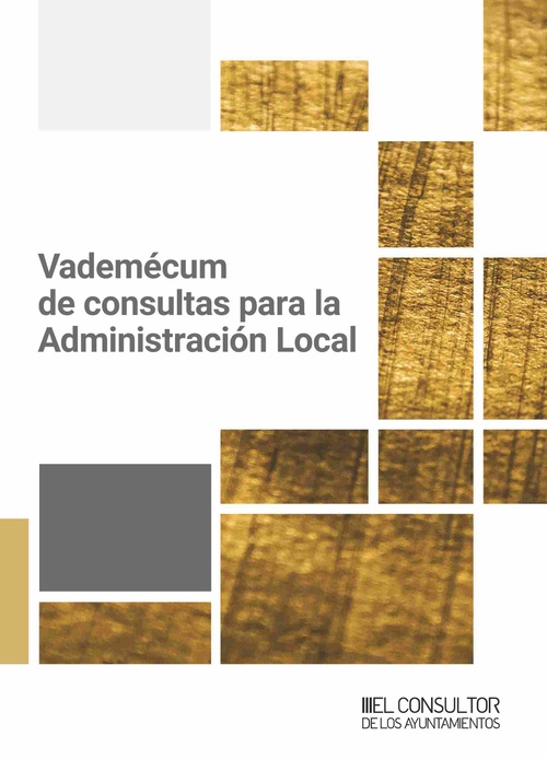 VADEMÉCUM DE CONSULTAS PARA LA ADMINISTRACIÓN LOCAL.