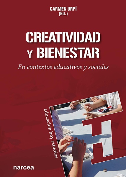 CREATIVIDAD Y BIENESTAR. EN CONTEXTOS EDUCATIVOS Y SOCIALES