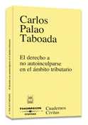 DERECHO A NO AUTOINCULPARSE EN AMBITO TRIBUTARIO