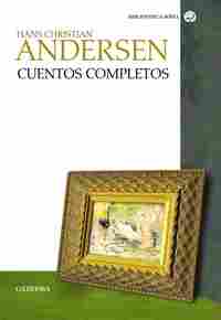 CUENTOS COMPLETOS. HANS CHRISTIAN ANDERSEN