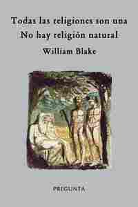 TODAS LAS RELIGIONES SON UNA / NO HAY RELIGIÓN NATURAL