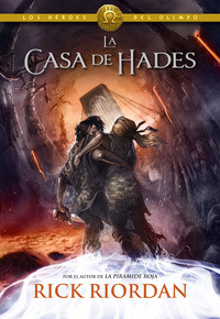 LA CASA DE HADES. LOS HÉROES DEL OLIMPO, 4