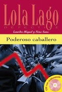 LOLA LAGO DETECTIVE: PODEROSO CABALLERO (+ CD) NIVEL A2