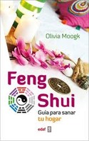 FENG SHUI. GUIA PARA SANAR TU HOGAR