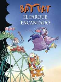 31. EL PARQUE ENCANTADO. BAT PAT