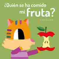 ¿QUIEN SE HA COMIDO MI FRUTA?