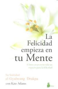 LA FELICIDAD EMPIEZA EN TU MENTE
