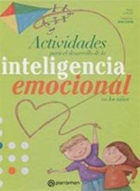 ACTIVIDADES DESARROLLO INTELIGENCIA EMOCIONAL EN LOS NIÑOS
