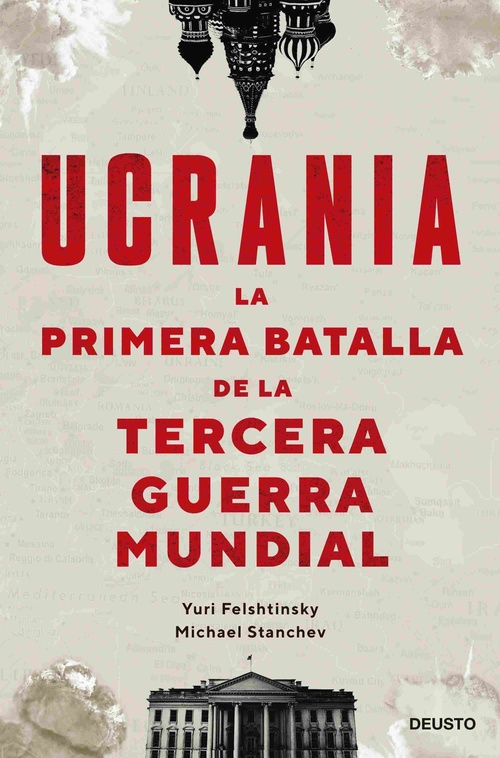 UCRANIA: LA PRIMERA BATALLA DE LA TERCERA GUERRA MUNDIAL.