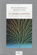 ENIGMA CUANTICO. ENCUENTROS ENTRE LA FISICA Y LA CONCIENCIA