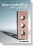 GLOSARIO DE SOSTENIBILIDAD EN LA CONSTRUCCION