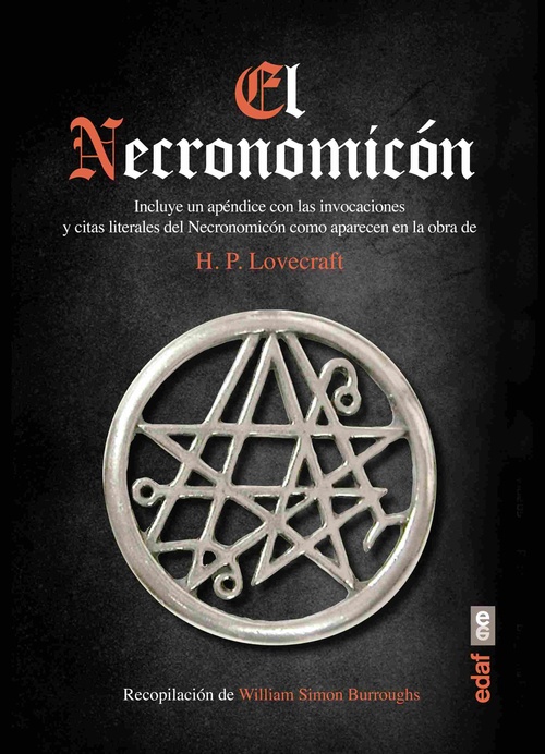 EL NECRONOMICÓN. INCLUYE UN APÉNDICE CON LAS INVOCACIONES Y CITAS LITERALES DEL NECROMICÓN COMO A