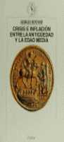 CRISIS E INFLACION ENTRE LA ANTIGUEDAD Y LA EDAD MEDIA