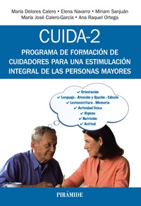 CUIDA-2. PROGRAMA DE FORMACIÓN DE CUIDADORES PARA ESTIMULACIÓN INTEGRAL DE LAS PERSONAS MAYORES