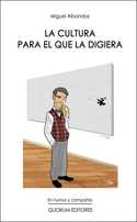 LA CULTURA PARA EL QUE LA DIGIERA (EPUB)