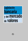 LEGISLACIÓN BANCARIA Y DEL MERCADO DE VALORES