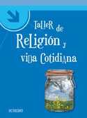 TALLER DE RELIGION Y VIDA COTIDIANA