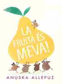 LA FRUITA ÉS MEVA