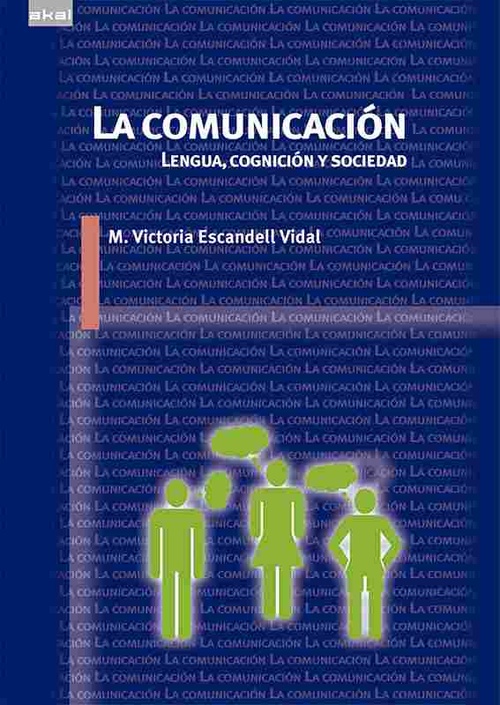 LA COMUNICACIÓN. LENGUA, COGNICIÓN Y SOCIEDAD