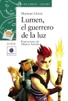 LUMEN, GUERRERO DE LUZ