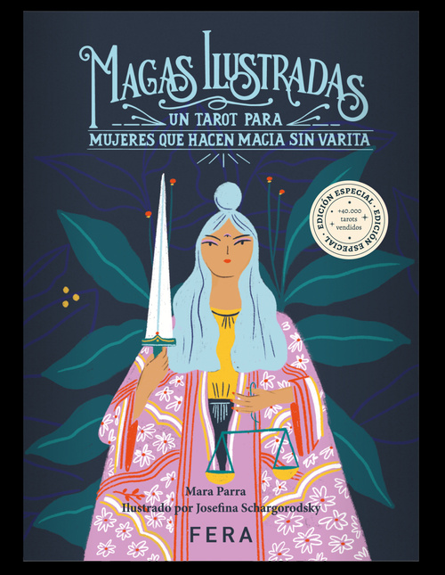 MAGAS ILUSTRADAS. UN TAROT PARA MUJERES QUE HACEN MAGIA SIN VARITA