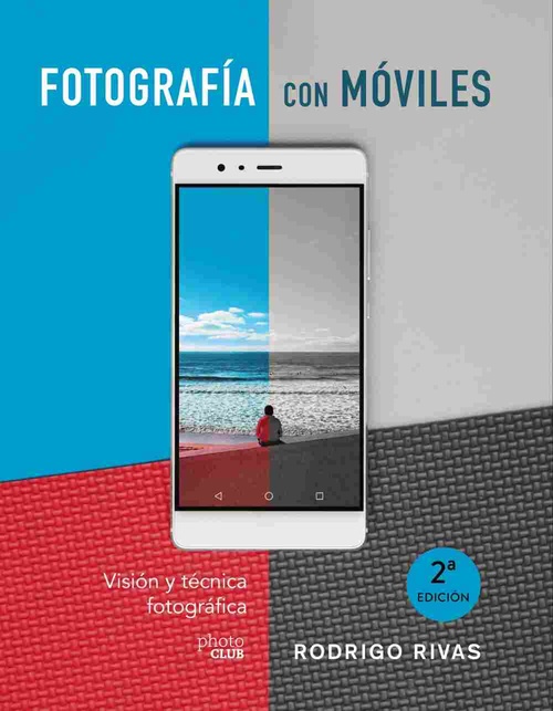 FOTOGRAFÍA CON MÓVILES. VISIÓN Y TÉCNICA FOTOGRÁFICA