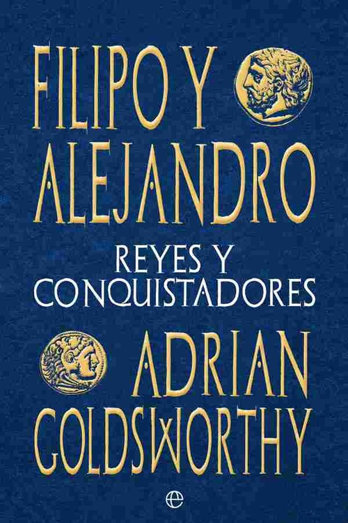 FILIPO Y ALEJANDRO. REYES Y CONQUISTADORES