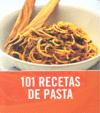 101 RECETAS DE PASTA