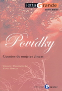 POVIDKY; CUENTOS DE MUJERES CHECAS( LETRA GRANDE )