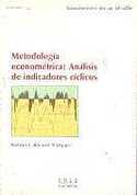 CU. METODOLOGÍA ECONOMÉTRICA ANÁLISIS DE INDICADORES CÍCLICOS