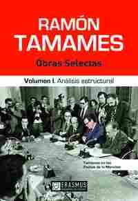 RAMON TAMAMES OBRAS SELECTAS.VOLÚMEN I, ANÁLISIS ESTRUCTURAL