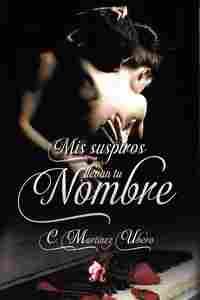 MIS SUSPIROS LLEVAN TU NOMBRE