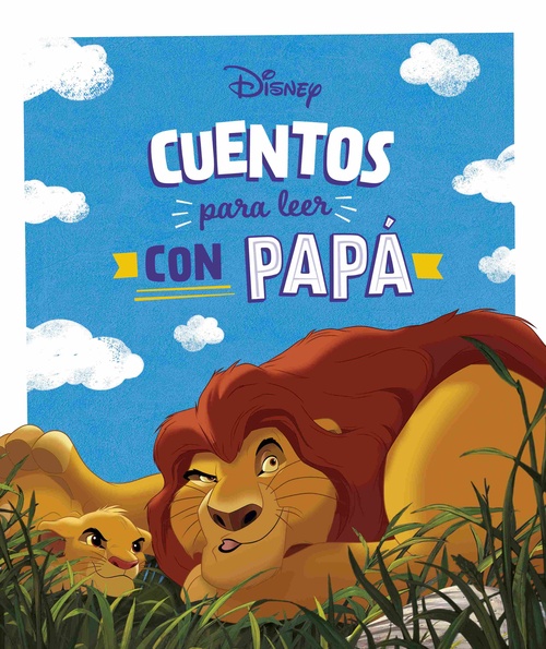 CUENTOS PARA LEER CON PAPÁ. DISNEY