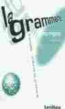 GRAMMAIRE, LA. CORRIGES