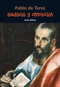 Audacia y convicción (Pablo de Tarso)