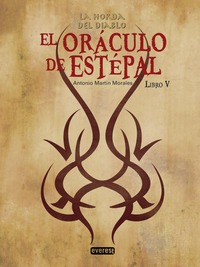 5. EL ORACULO DE ESTÉPAL. LA HORDA DEL DIABLO