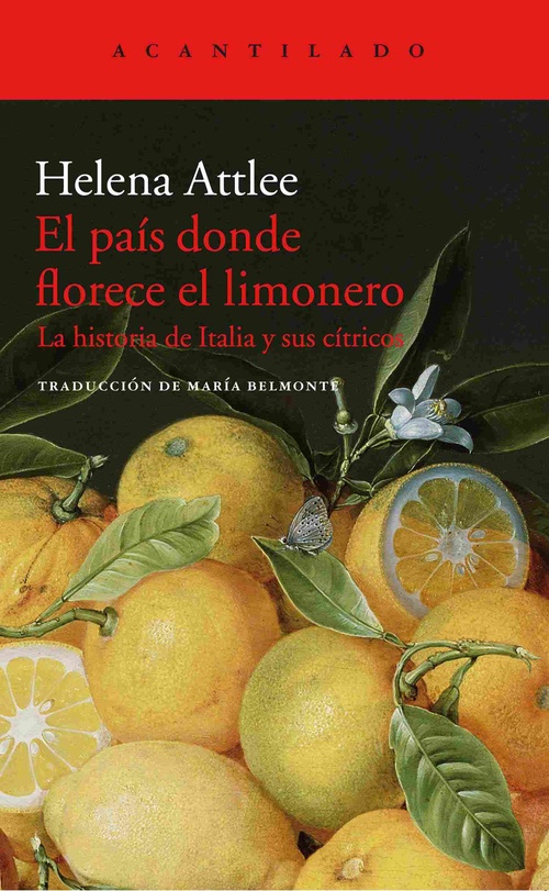 EL PAÍS DONDE FLORECE EL LIMONERO. LA HISTORIA DE ITALIA Y SUS CITRICOS