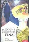 LA NOCHE QUE NO TENIA FINAL