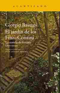 EL JARDÍN DE LOS FINZI-CONTINI. LA NOVELA DE FERRARA. LIBRO TERCERO