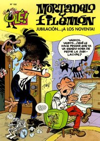 192. JUBILACION...¡A LOS NOVENTA!. MORTADELO Y FILEMON