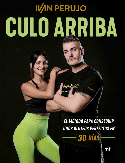 CULO ARRIBA. EL MÉTODO PARA CONSEGUIR UNOS GLÚTEOS PERFECTOS EN 30 DÍAS