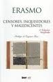 CENSORES, INQUISIDORES Y MALEDICIENTES